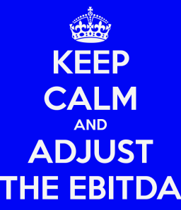 keep-calm-and-adjust-the-ebitda (1)